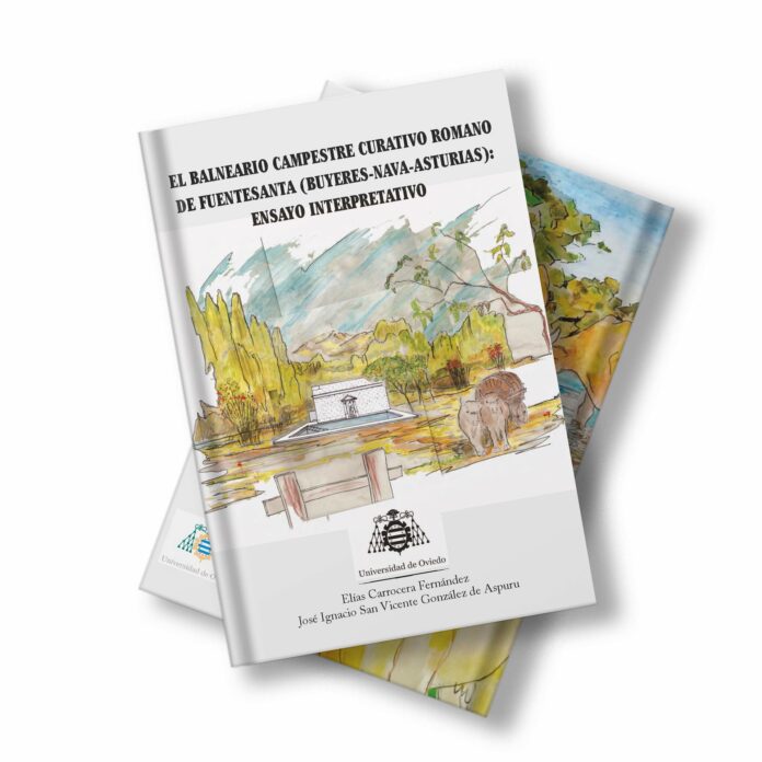 Fuensanta y la Universidad de Oviedo presentan el ensayo 'El Balneario Campestre Curativo Romano de Fuentesanta'