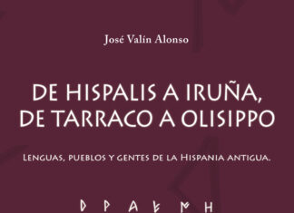 Novedades editoriales: De Hispalis a Iruña, de Tarraco a Olisippo.  Lenguas, pueblos y gentes de la Hispania antigua De Hispalis a Iruña, de Tarraco a Olisippo