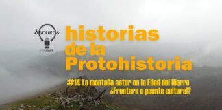La montaña astur ¿Frontera o puente cultural en la Edad del Hierro? Podcast #14
